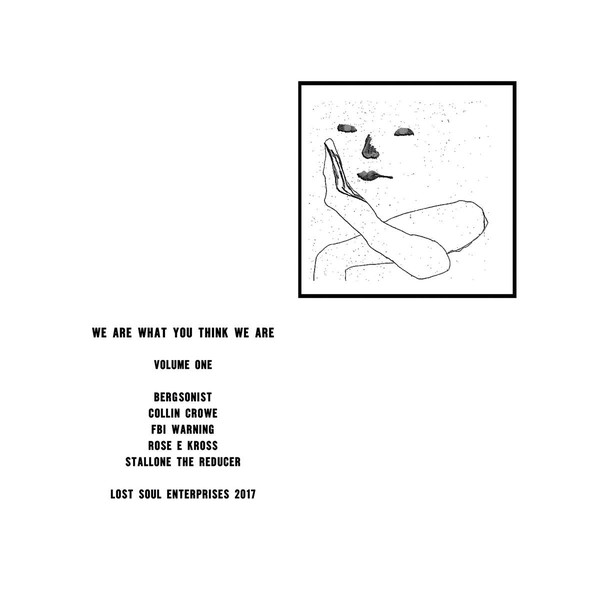 We Are What You Think We Are Volume One