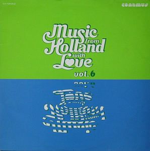 Music From Holland With Love Vol. 6