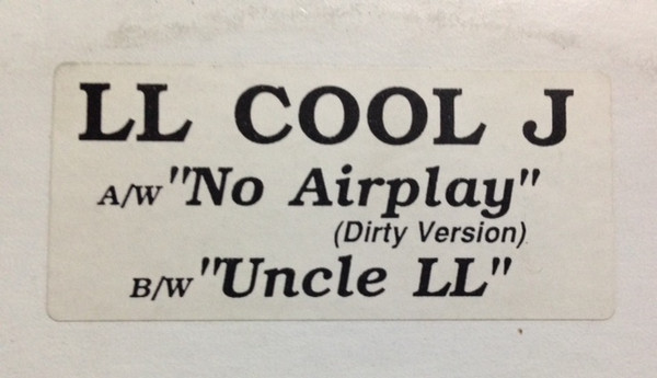 No Airplay / Uncle LL