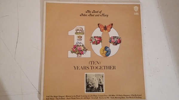 The Best Of Peter, Paul And Mary: (Ten) Years Together