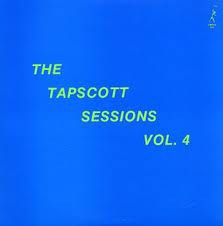 The Tapscott Sessions Vol. 4