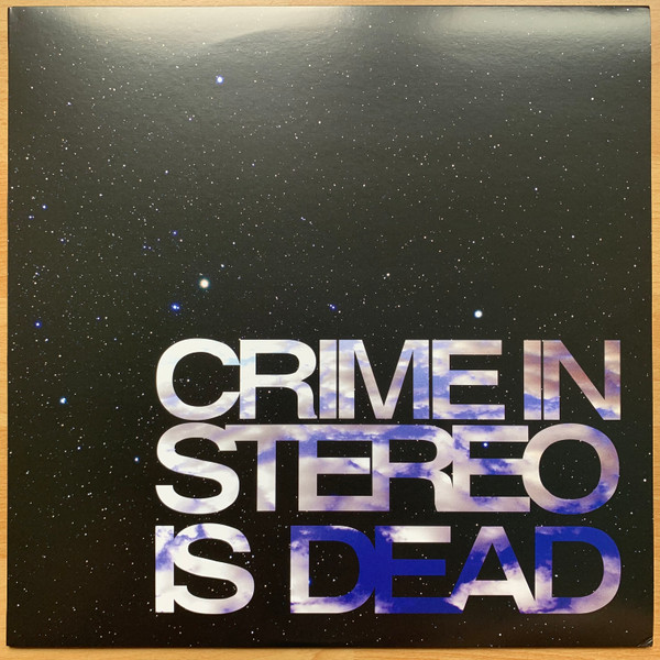 Crime In Stereo Is Dead