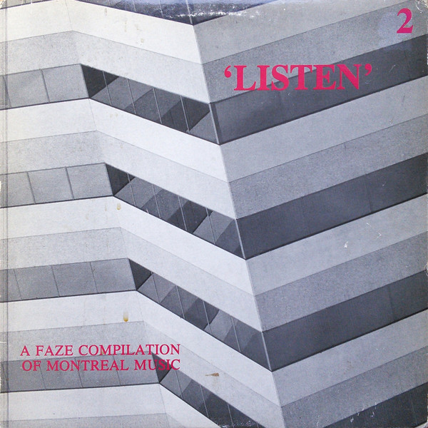 Listen 2: A Faze Compilation Of Montreal Music