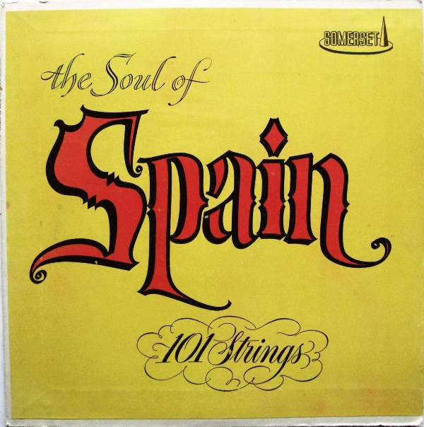 The Soul Of Spain Vol. 1 = El Alma De España Vol. 1