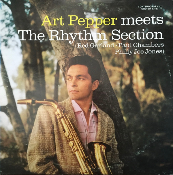 Art Pepper Meets The Rhythm Section