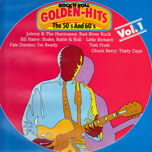 Golden Rock 'N' Roll Hits In The 50ies And 60ies Vol. 1