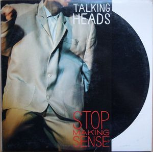 Stop Making Sense