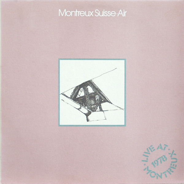 Montreux Suisse Air (Live At Montreux 1978)