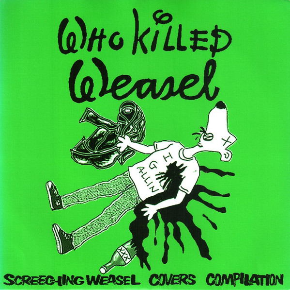 Who Killed Weasel - Screeching Weasel Covers Compilation