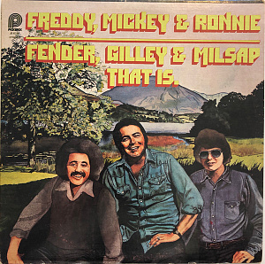 Fender, Gilley & Milsap That Is.