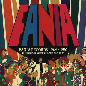 Fania Records 1964-1980 (The Original Sound Of Latin New York)