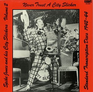Standard Transcription Discs 1942-44 - Volume 2 - Never Trust A City Slicker