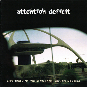Attention Deficit