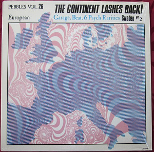 Pebbles Vol. 26: The Continent Lashes Back! European Garage, Beat, & Psych Rarities Sweden Pt 2