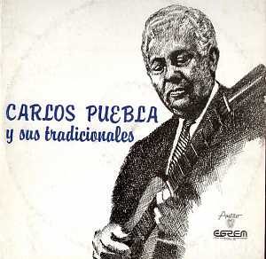 Carlos Puebla Y Sus Tradicionales