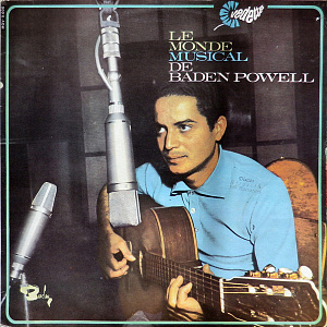 Le Monde Musical De Baden Powell
