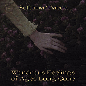  Wondrous Feelings of Ages Long Gone