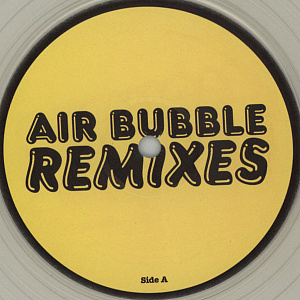 Air Bubble Remixes