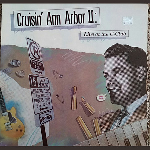 Cruisin' Ann Arbor II: Live At The U-Club