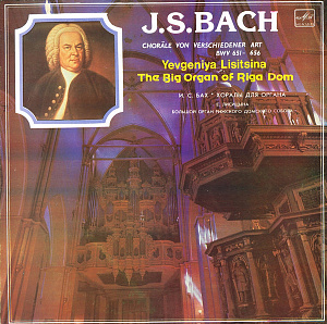 Choräle Von Verschiedener Art BWV 651-656 - The Big Organ Of Riga Dom