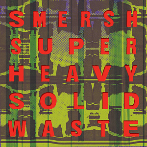 Super Heavy Solid Waste
