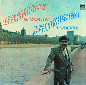 Каравелли В Москве (Caravelli In Moscow)