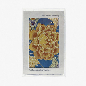 In The Heart Of Sumedang - Field Recordings From West Java