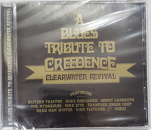 A Blues Tribute To Creedence Clearwater Revival
