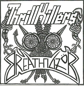 Thrillkillers / Breathilizör