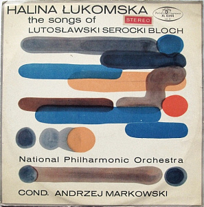 The Songs Of Lutosławski Serocki Bloch