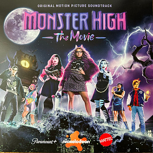 Monster High The Movie (Original Motion Picture Soundtrack)