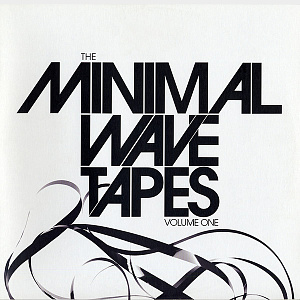 The Minimal Wave Tapes Volume One
