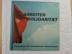 Arbeitersolidarität - Kampflieder Der Internationalen Arbeiterklasse