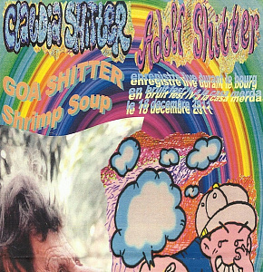 Goa Shitter Shrimp Soup / Enregistre Live Durant Le Bourg En Bruit Fest