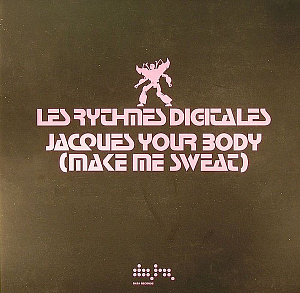 Jacques Your Body (Make Me Sweat)