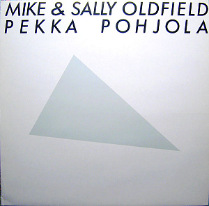 Mike & Sally Oldfield, Pekka Pohjola
